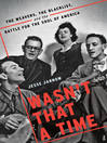 Cover image for Wasn't That a Time